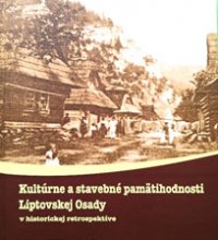 Uvedenie do literárneho života publikácie „Kultúrne a stavebné pamätihodnosti Liptovskej Osady v historickej retrospektíve.“